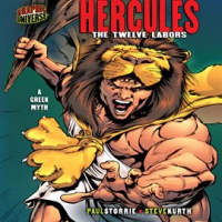 Hercules: The Twelve Labors (A Greek Myth)